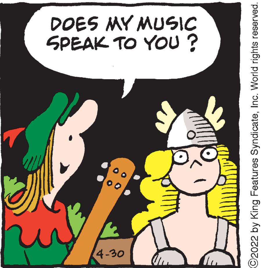 Rectangle OCR: DOES MY MUSIC SPEAK TO YOu? 4-30 C2022 by King Features SyndicateInc. World rights reserved. DOES MY MUSIC SPEAK TO YOu? 4-30 C2022 by King Features SyndicateInc. World rights reserved.