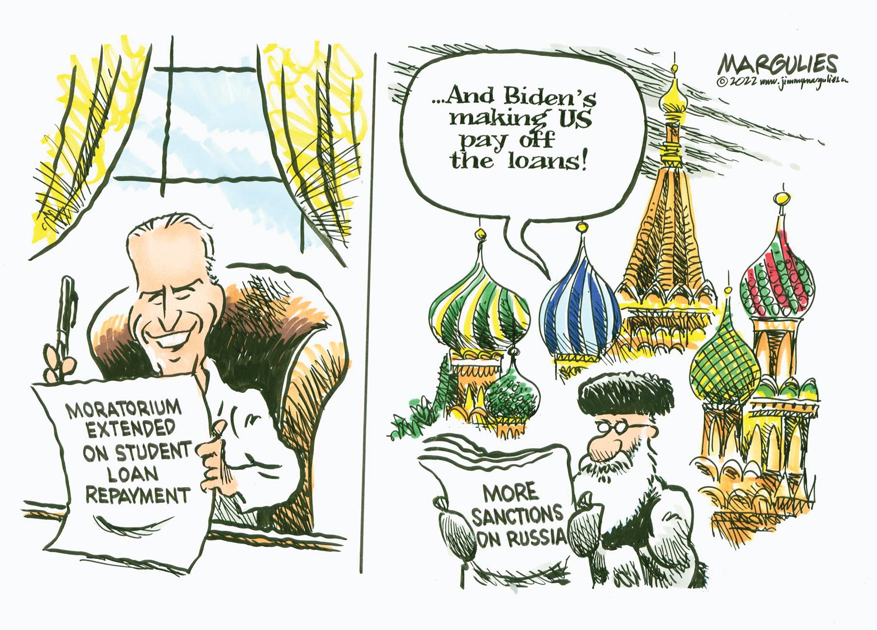 Art OCR: MARGULIES .And Biden's making US pay off the loans! MORATORIUM EXTENDED ON STUDENT LOAN REPAYMENT MORE SANCTIONS ON RUSSIA MARGULIES .And Biden's making US pay off the loans! MORATORIUM EXTENDED ON STUDENT LOAN REPAYMENT MORE SANCTIONS ON RUSSIA