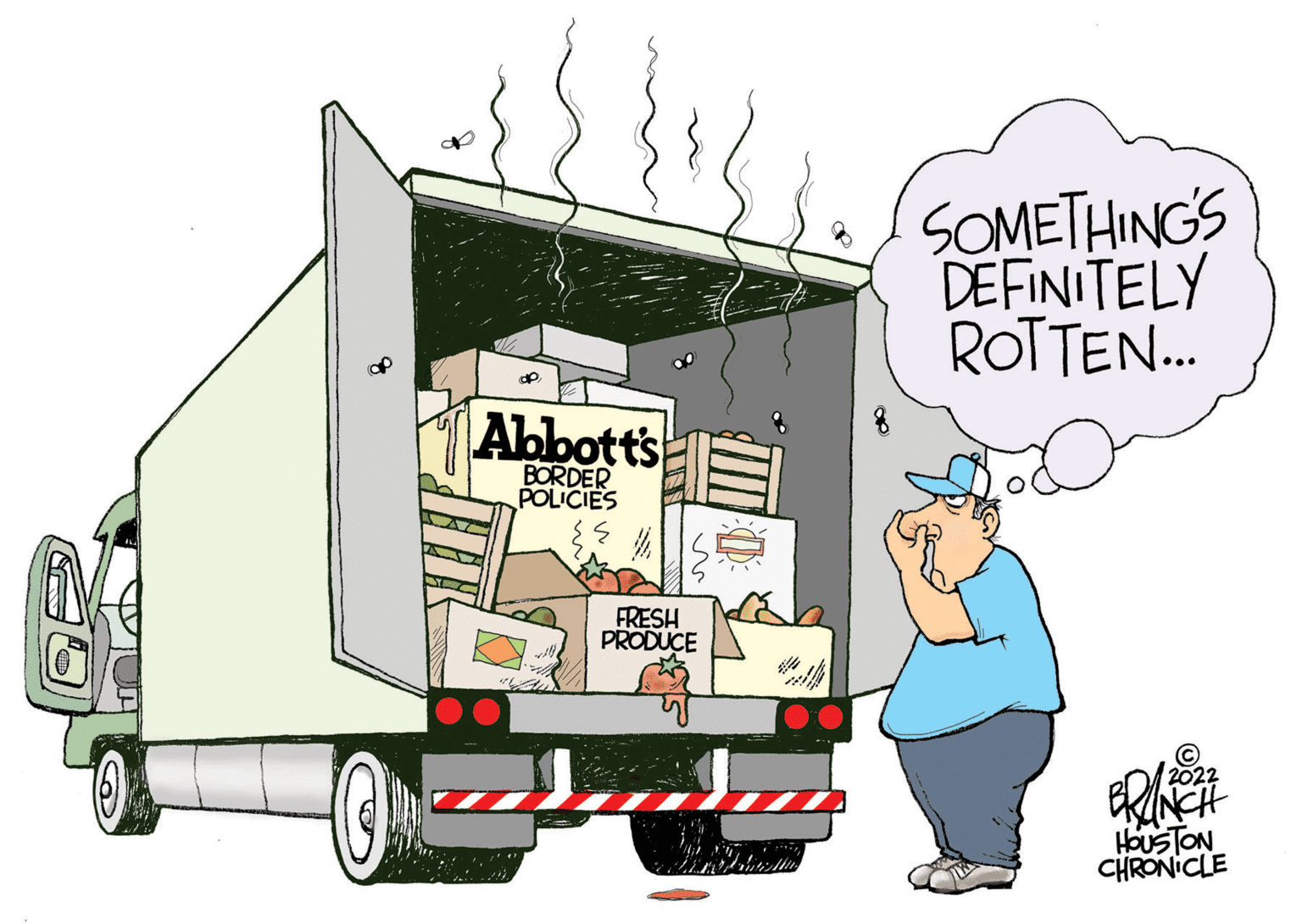 Art OCR: SOMETHINGS DEFINITELY ROTTEN. Abbotts BORDER POLICIES FRESH PRODUCE © 2022 HOUSTON CHRONICLE ? SOMETHINGS DEFINITELY ROTTEN. Abbotts BORDER POLICIES FRESH PRODUCE © 2022 HOUSTON CHRONICLE ?