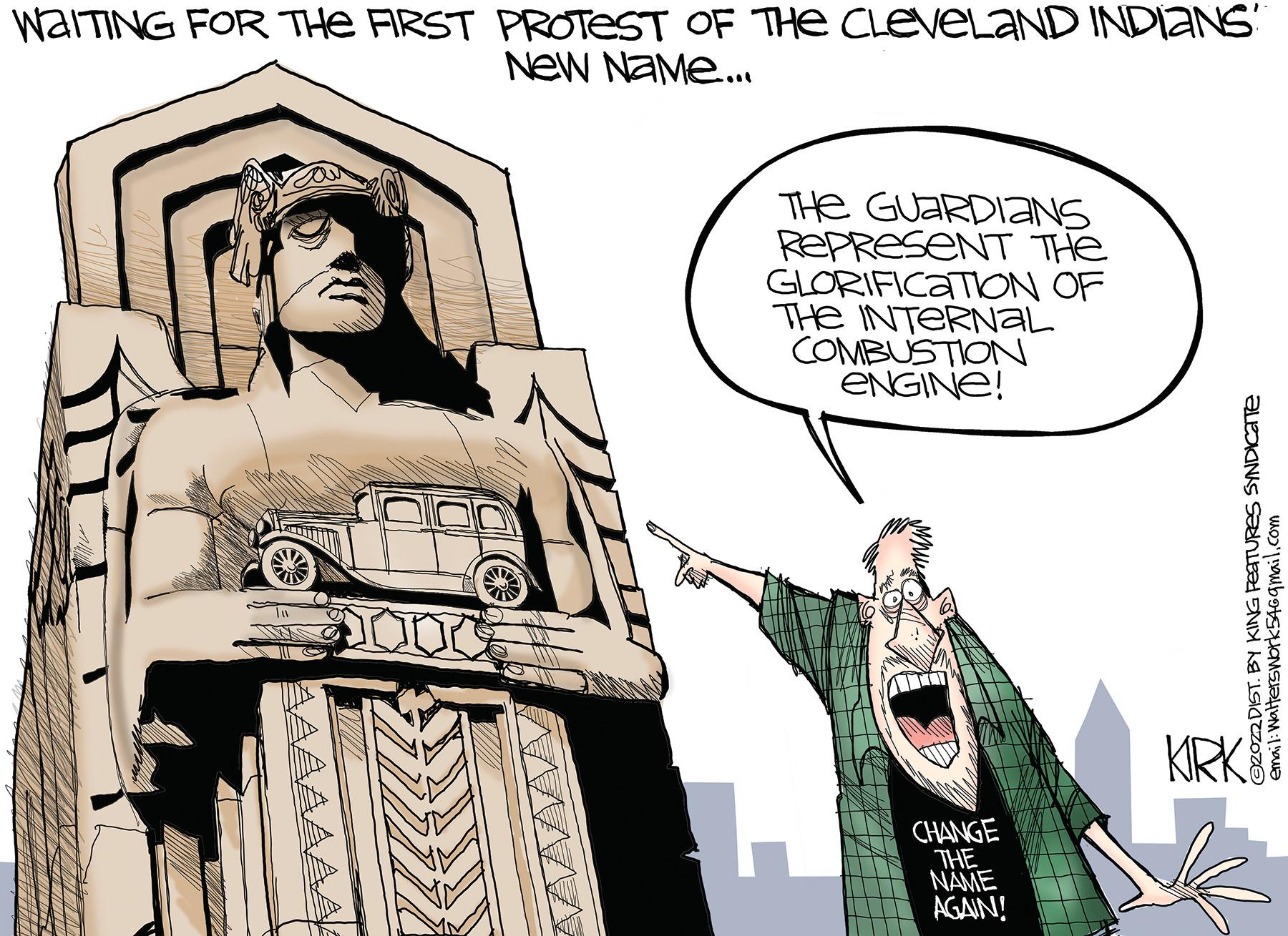 Costume design OCR: WAITING FOR THE ARST PROTEST OF THE CLEVELAND INDIANS" NeW NAME.. THe GUARDIaNS REPRESENT THe GLORIFICATION OF THe INTERNAL COMBUSTION ENGINE! KRKI CHANGE THE NAME AGAIN! ©2oz2 DIST. BY KING PEATURES SYNDICATTE email: WalterswNork5469mail.com WAITING FOR THE ARST PROTEST OF THE CLEVELAND INDIANS" NeW NAME.. THe GUARDIaNS REPRESENT THe GLORIFICATION OF THe INTERNAL COMBUSTION ENGINE! KRKI CHANGE THE NAME AGAIN! ©2oz2 DIST. BY KING PEATURES SYNDICATTE email: WalterswNork5469mail.com