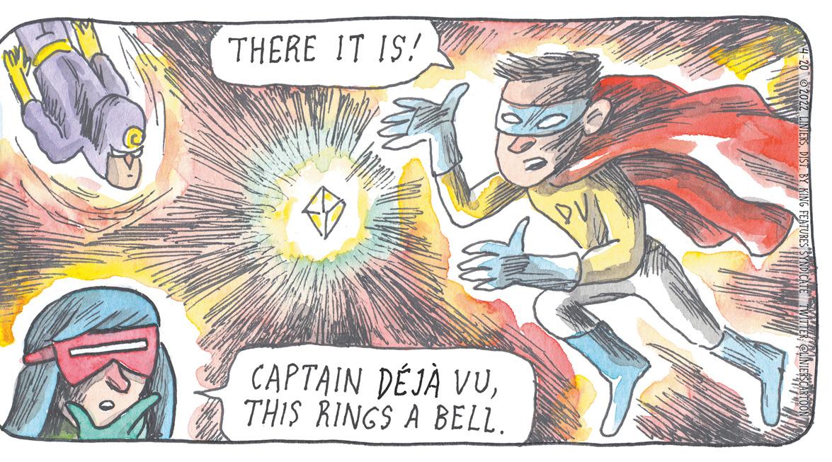 Rectangle OCR: THERE IT IS! CAPTAIN DÉJÀ VUTHIS RINGS A BELL. THERE IT IS! CAPTAIN DÉJÀ VUTHIS RINGS A BELL.