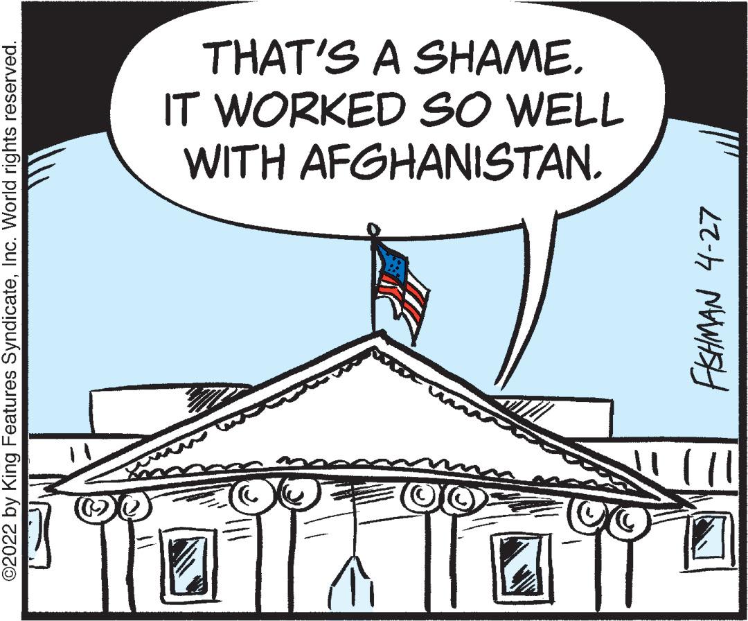 Triangle OCR: THAT'S A SHAME. IT WORKED SO WELL WITH AFGHANISTAN. ©2022 by King Features SyndicateInc. World rights reserved. FISHMAN 4-27 THAT'S A SHAME. IT WORKED SO WELL WITH AFGHANISTAN. ©2022 by King Features SyndicateInc. World rights reserved. FISHMAN 4-27