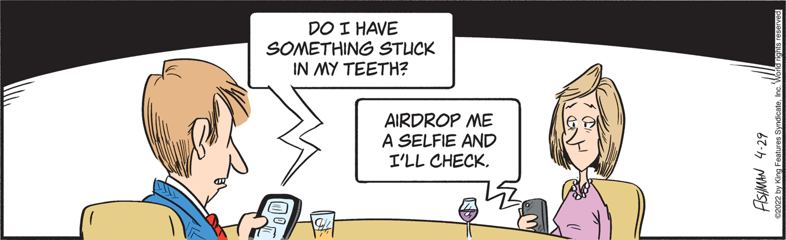 Happy OCR: DO I HAVE SOMETHING STUCK IN MY TEETH? AIRDROP ME A SELFIE AND I'LL CHECKASHMAN 4-29 DO I HAVE SOMETHING STUCK IN MY TEETH? AIRDROP ME A SELFIE AND I'LL CHECKASHMAN 4-29