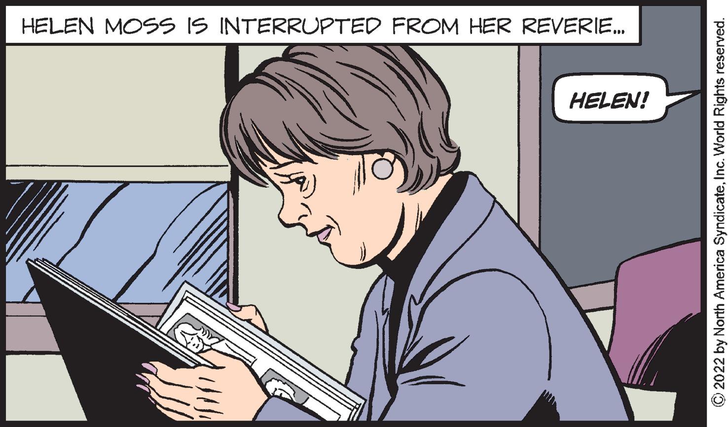 Line OCR: HELEN MOSS IS INTERRUPTED FROM HER REVERIE. HELEN! 2022 by North America SyndicateInc. World Rights reserved. HELEN MOSS IS INTERRUPTED FROM HER REVERIE. HELEN! 2022 by North America SyndicateInc. World Rights reserved.