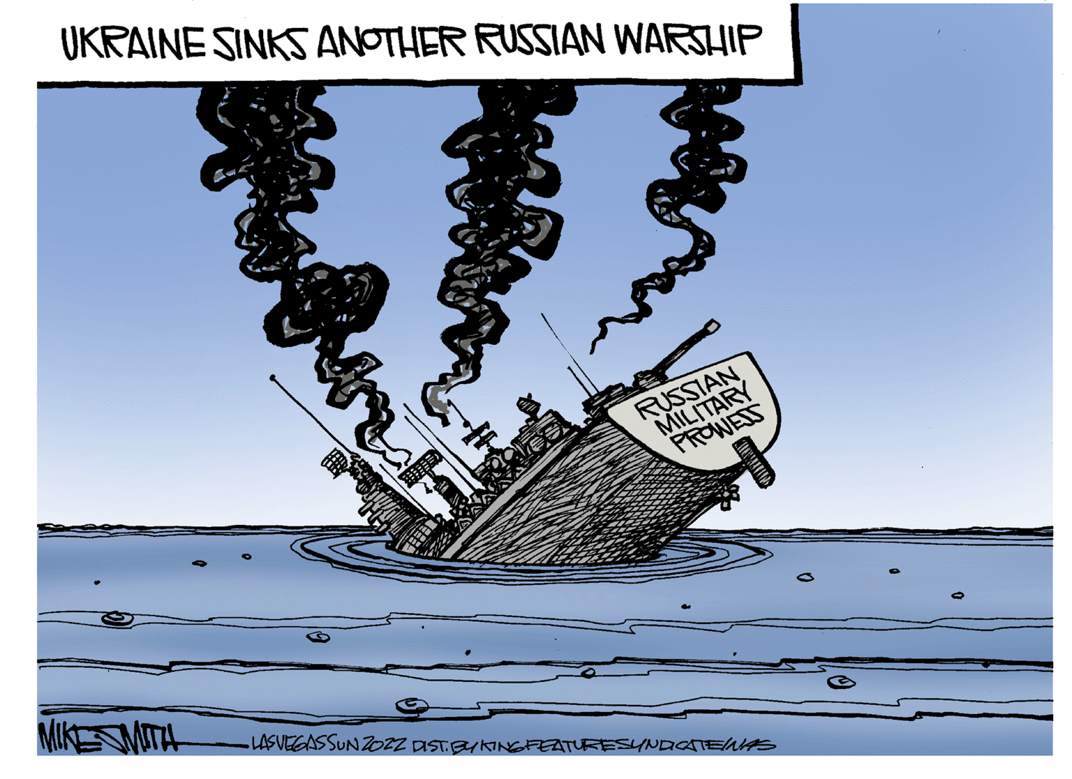 Illustration OCR: UKRAINE SINKS ANOTHER RUSSIAN WARSHIP RUSSIAN MILITARY PROWES LASVEGASSUN2022 aST.EYKINGFEATURESYNDGATEWAS UKRAINE SINKS ANOTHER RUSSIAN WARSHIP RUSSIAN MILITARY PROWES LASVEGASSUN2022 aST.EYKINGFEATURESYNDGATEWAS