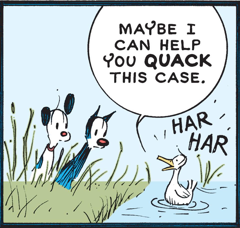 Rectangle OCR: MAYBE I CAN HELP You QUACK THIS CASE. HAR HAR MAYBE I CAN HELP You QUACK THIS CASE. HAR HAR