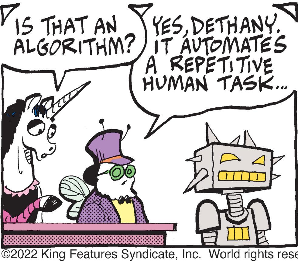 Sharing OCR: YESDETHANY. ALGORITHM?) IT AUTOMATES A REPETITIVE HUMAN TASK. IS THAT AN ©2022 King Features SyndicateInc. World rights rese YESDETHANY. ALGORITHM?) IT AUTOMATES A REPETITIVE HUMAN TASK. IS THAT AN ©2022 King Features SyndicateInc. World rights rese