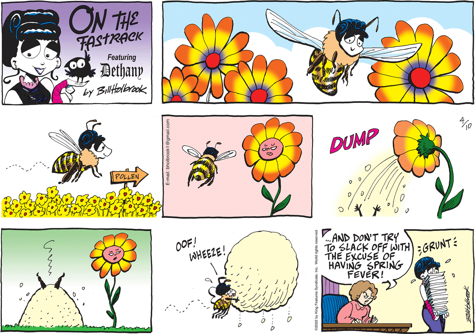Yellow OCR: ON THE FASTRÁCK Dethany by Billtalbrook Featuring DUMP POLLEN ...AND DON'T TRY To SLACK OFF WITH THE EXCUSE OF HAVING SPRING FEVER! OOF! ;GRUNT: E-mail: bholbrook1@gmail.com 2022 by King Fi ON THE FASTRÁCK Dethany by Billtalbrook Featuring DUMP POLLEN ...AND DON'T TRY To SLACK OFF WITH THE EXCUSE OF HAVING SPRING FEVER! OOF! ;GRUNT: E-mail: bholbrook1@gmail.com 2022 by King Fi