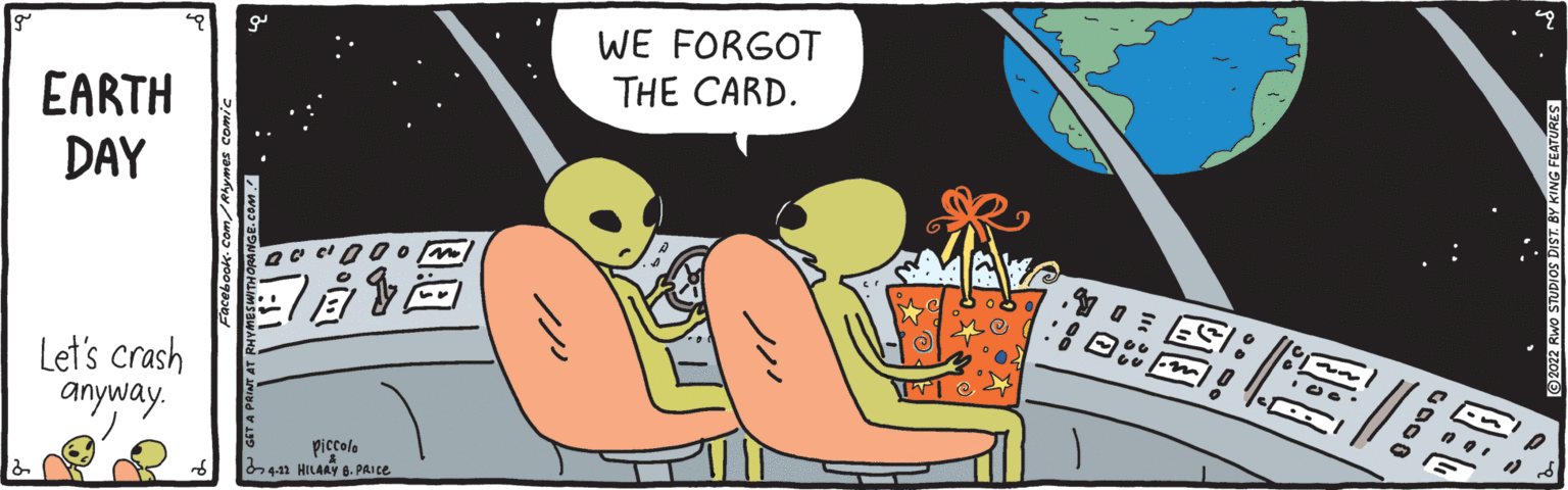 Humour OCR: WE FORGOT THE CARD. EARTH DAY Let's crash anyway. piccola 4.11 HILAAY 6. PAICE ?? WE FORGOT THE CARD. EARTH DAY Let's crash anyway. piccola 4.11 HILAAY 6. PAICE ??