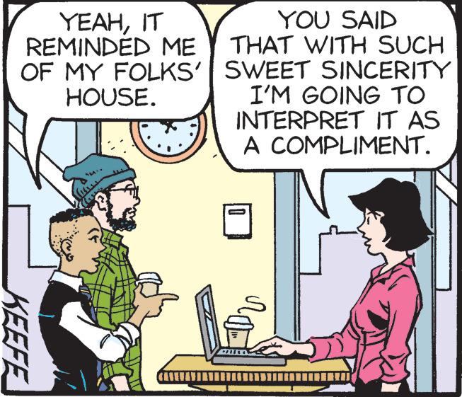 Window OCR: YOU SAID THAT WITH SUCH OF MY FOLKS'| SWEET SINCERITY I'M GOING TO INTERPRET IT AS A COMPLIMENT. YEAHIT REMINDED ME HOUSE. KEEFE YOU SAID THAT WITH SUCH OF MY FOLKS'| SWEET SINCERITY I'M GOING TO INTERPRET IT AS A COMPLIMENT. YEAHIT REMINDED ME HOUSE. KEEFE