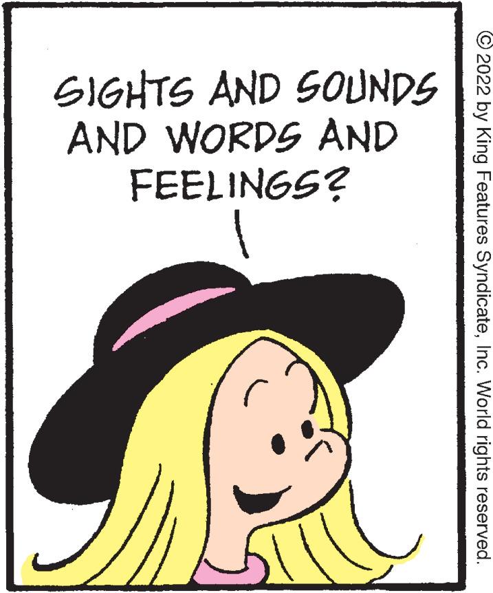 Costume hat OCR: SIGHTS AND SOUNDS AND WORDS AND FEELINGS? © 2022 by King Features SyndicateInc. World rights reserved. SIGHTS AND SOUNDS AND WORDS AND FEELINGS? © 2022 by King Features SyndicateInc. World rights reserved.