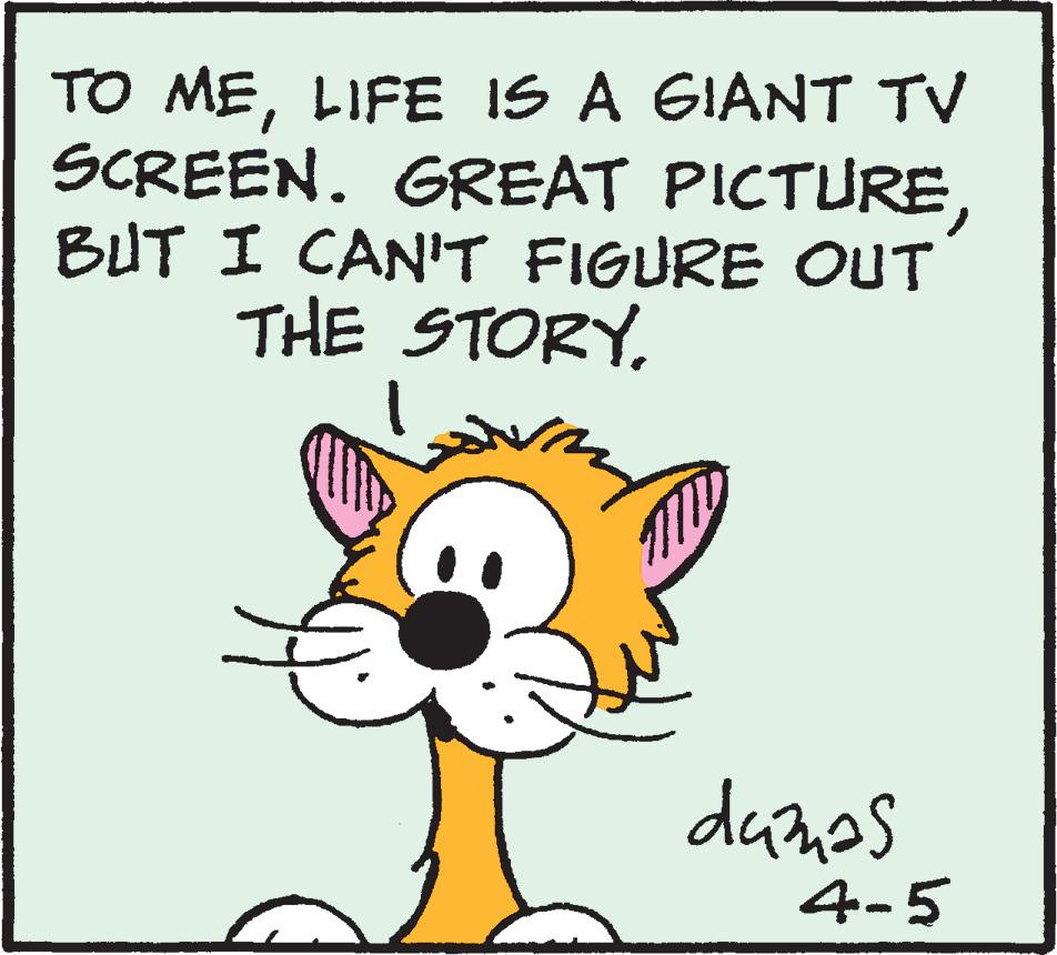 Terrestrial animal OCR: TO MELIFE IS A GIANT TV SCREEN. GREAT PICTUREBUT I CAN'T FIGURE OUT THE STORY. danes 4-5 TO MELIFE IS A GIANT TV SCREEN. GREAT PICTUREBUT I CAN'T FIGURE OUT THE STORY. danes 4-5