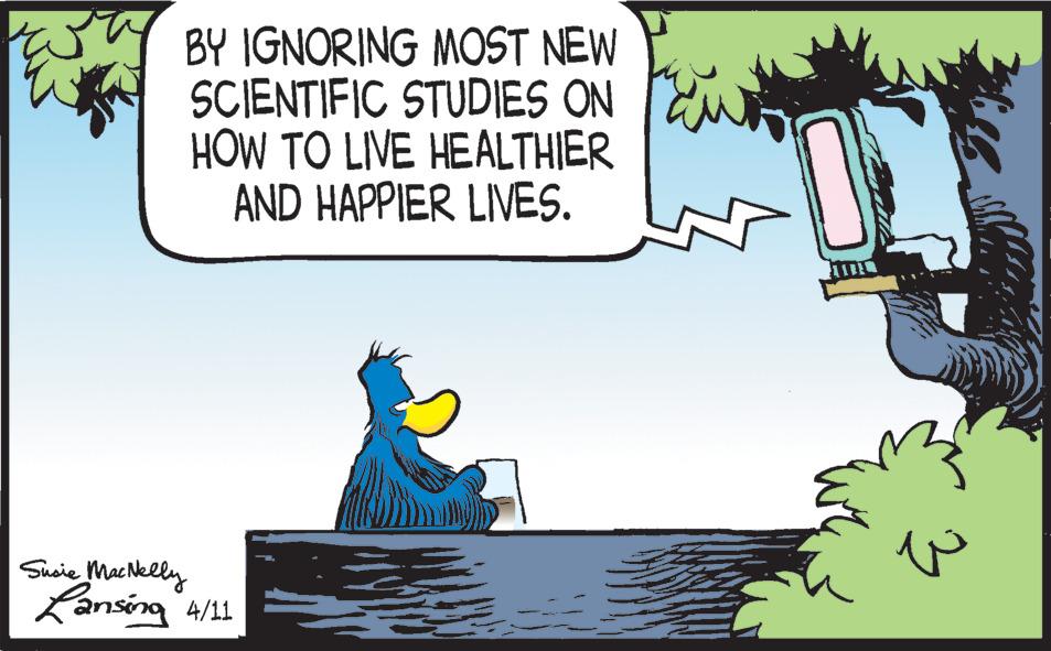 Rectangle OCR: BY IGNORING MOST NEW SCIENTIFIC STUDIES ON HOW TO LIVE HEALTHIER AND HAPPIER LIVES. Susie Mac Nelly Kansing 4/11 BY IGNORING MOST NEW SCIENTIFIC STUDIES ON HOW TO LIVE HEALTHIER AND HAPPIER LIVES. Susie Mac Nelly Kansing 4/11