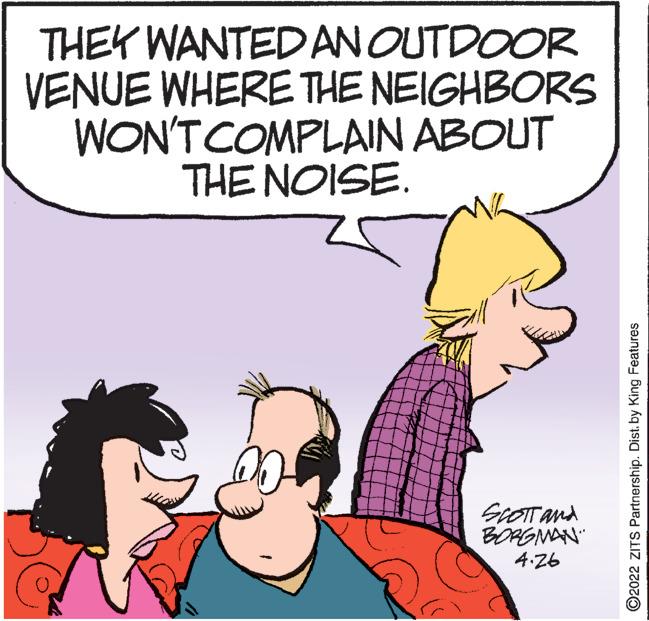Gesture OCR: THEK WANTED ANOUTDOOR VENUE WHERE THE NEIGHBORS WON'TCOMPLAIN ABOUT THE NOISE. SCOITAnd BORGNAN" 4.26 ©2022 ZITS Partnership. Dist. by King Features THEK WANTED ANOUTDOOR VENUE WHERE THE NEIGHBORS WON'TCOMPLAIN ABOUT THE NOISE. SCOITAnd BORGNAN" 4.26 ©2022 ZITS Partnership. Dist. by King Features