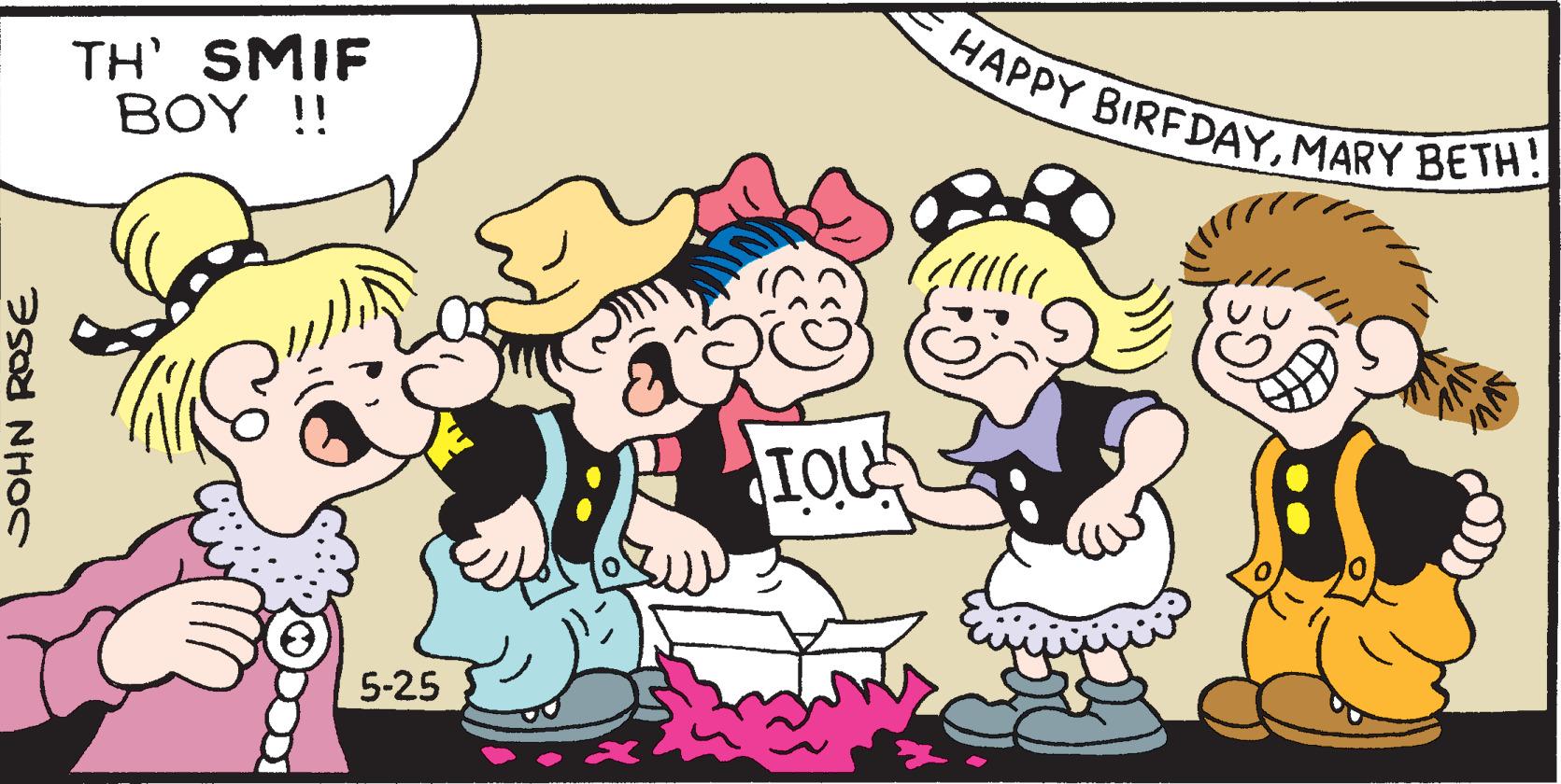 Art OCR: HAPPY BIRFDAYMARY BETH! TH' SMIF ??? !! IOU 5-25 SOHN ROSE HAPPY BIRFDAYMARY BETH! TH' SMIF ??? !! IOU 5-25 SOHN ROSE