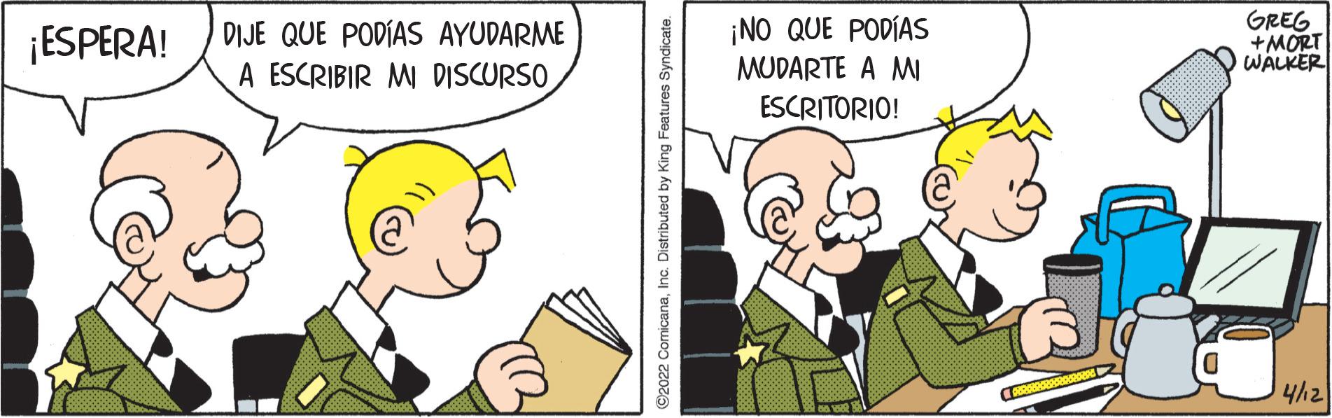 Font OCR: ¡ESPERA! DIJE QUE PODÍAS AYUDARME A ESCRIBIR MI DISCURSO ¡NO QUE PODÍAS MUDARTE A MI GREG +MORT WALKER ESCRITORIO! 4/2 ©2022 ComicanaInc. Distributed by King Features Syndicate. ¡ESPERA! DIJE QUE PODÍAS AYUDARME A ESCRIBIR MI DISCURSO ¡NO QUE PODÍAS MUDARTE A MI GREG +MORT WALKER ESCRITORIO! 4/2 ©2022 ComicanaInc. Distributed by King Features Syndicate.