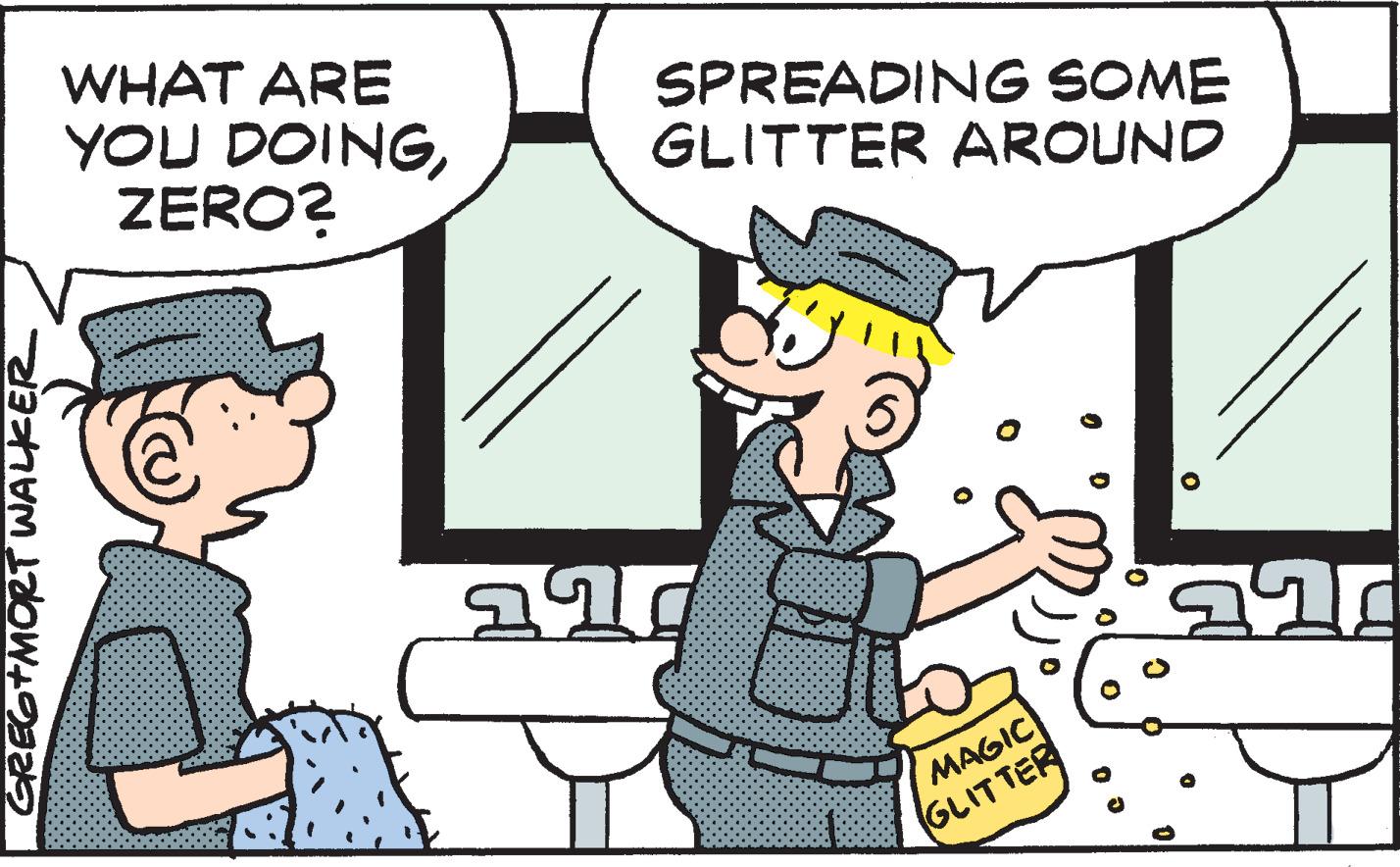 Sharing OCR: WHAT ARE YOU DOINGZERO? SPREADING SOME GLITTER AROUND MAGIC GLITTER GREGTMORT WALKER WHAT ARE YOU DOINGZERO? SPREADING SOME GLITTER AROUND MAGIC GLITTER GREGTMORT WALKER