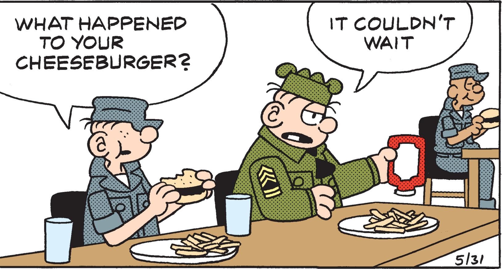 Fictional character OCR: WHAT HAPPENED TO YOUR CHEESEBURGER? IT COULDN'T WAIT BROAD 30820 5/31 WHAT HAPPENED TO YOUR CHEESEBURGER ? IT COULDN'T WAIT BROAD 30820 5/31
