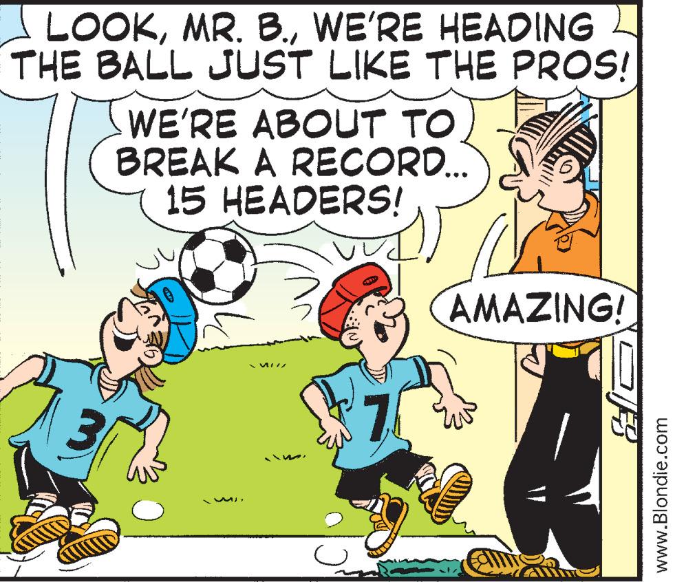 Rectangle OCR: LOOKWE'RE HEADING THE BALL JUST LIKE THE PROS! WE'RE ABOUT TO BREAK A RECORD... 15 HEADERS! AMAZING! 76 im www.Blondie.com LOOKMR. B.WE'RE HEADING THE BALL JUST LIKE THE PROS! WE'RE ABOUT TO BREAK A RECORD... 15 HEADERS! AMAZING! 76 im www.Blondie.com