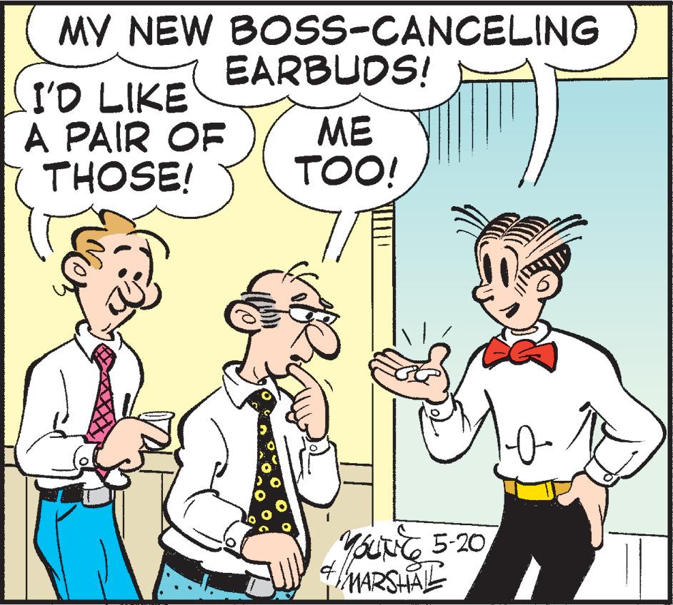 Organism OCR: MY NEW BOSS-CANCELING EARBUDS! I'D LIKE A PAIR OF THOSE! ME TOO! 5-20 MARSHAL MY NEW BOSS-CANCELING EARBUDS! I'D LIKE A PAIR OF THOSE! ME TOO! 5-20 MARSHAL