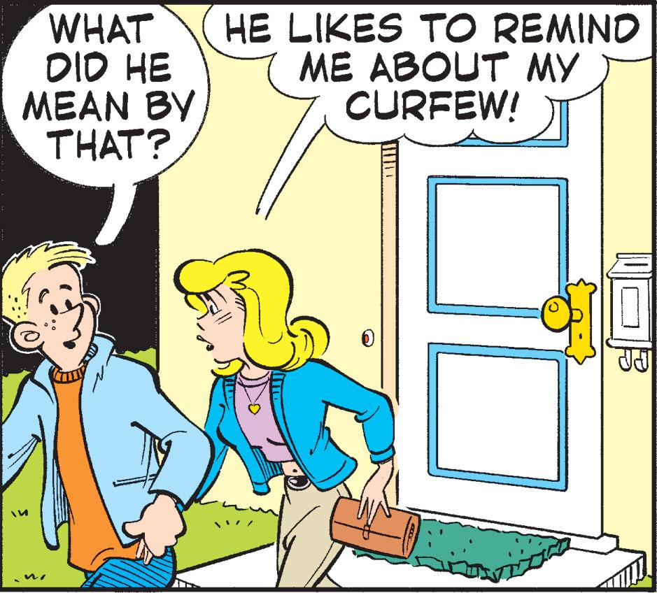 Happy OCR: WHAT DID HE MEAN BY THAT? HE LIKES TO REMIND ME ABOUT MY CURFEW! WHAT DID HE MEAN BY THAT? HE LIKES TO REMIND ME ABOUT MY CURFEW!