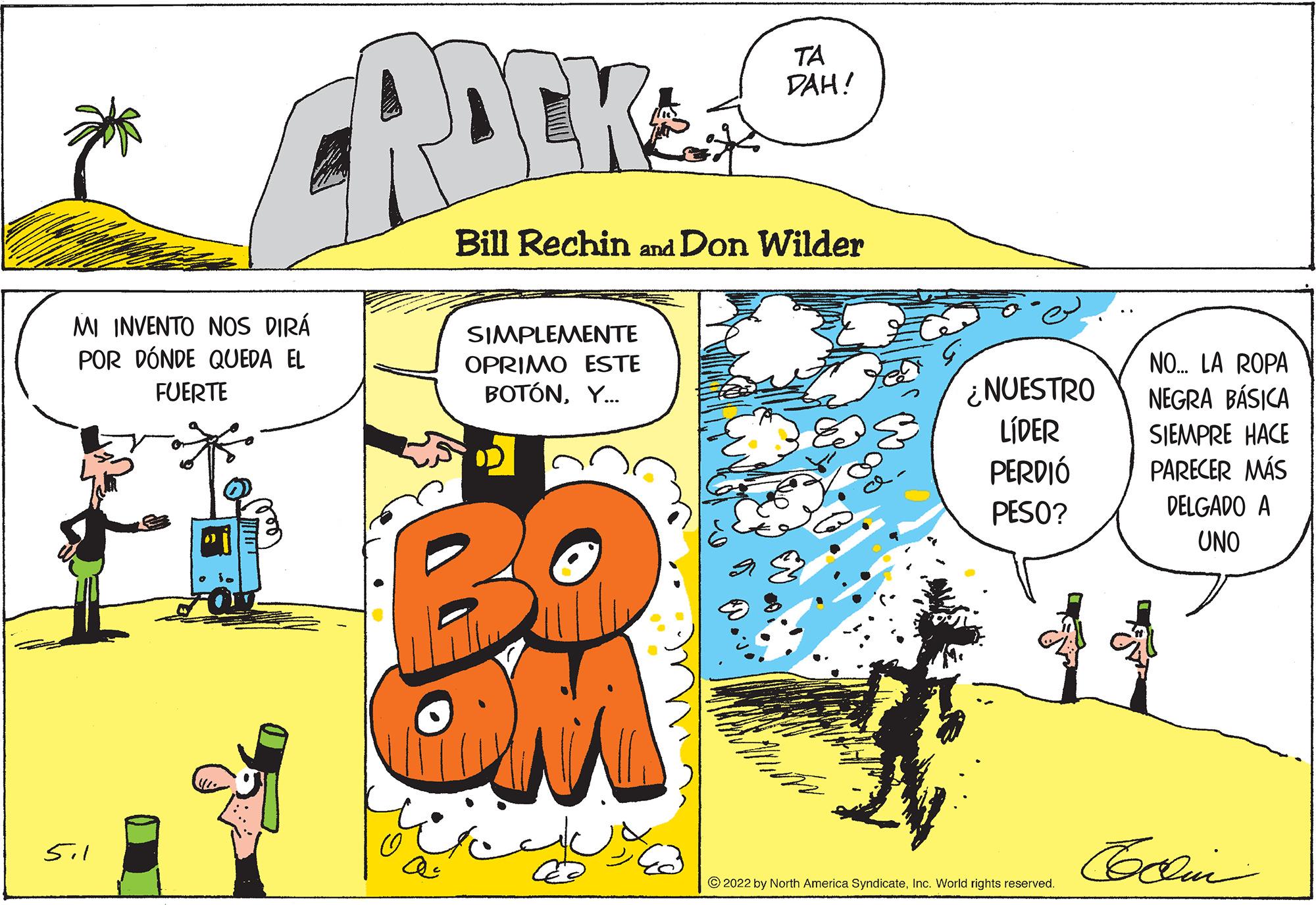 People OCR: TA DAH! Bill Rechin and Don Wilder MI INVENTO NoS DIRÁ POR DÓNDE QUEDA EL FUERTE SIMPLEMENTE NO. LA ROPA NEGRA BÁSICA SIEMPRE HACE PARECER MÁS OPRIMO ESTE BOTÓNY. ¿NUESTRO LÍDER PERDIÓ PESO? DELGADO A UNO 11 © 2022 by North America SyndicateInc. World rights reserved. TA DAH! Bill Rechin and Don Wilder MI INVENTO NoS DIRÁ POR DÓNDE QUEDA EL FUERTE SIMPLEMENTE NO. LA ROPA NEGRA BÁSICA SIEMPRE HACE PARECER MÁS OPRIMO ESTE BOTÓNY. ¿NUESTRO LÍDER PERDIÓ PESO? DELGADO A UNO 11 © 2022 by North America SyndicateInc. World rights reserved.