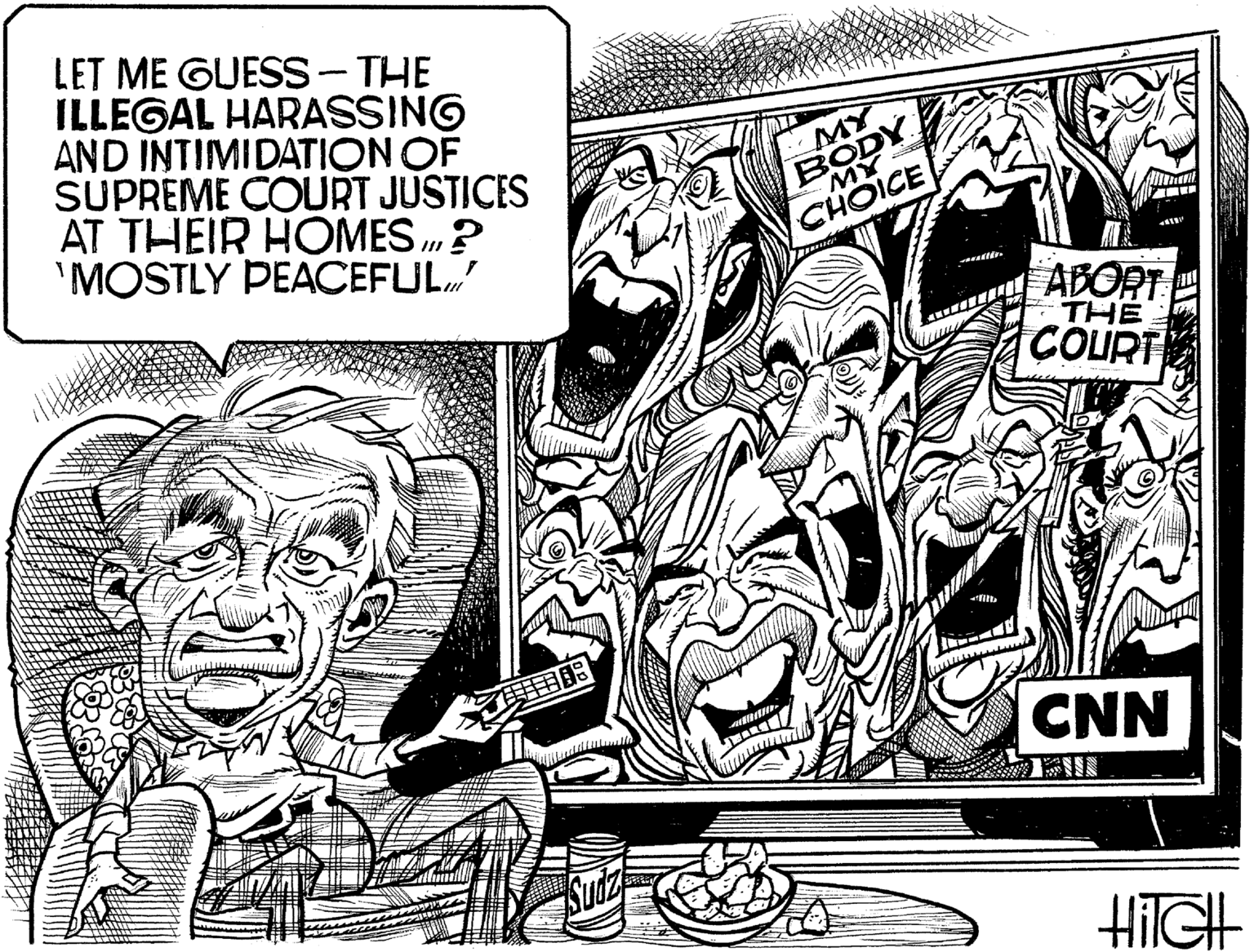 Monochrome OCR: LET ME GUESS-THE ILLEGAL HARASSING AND INTIMIDATION OF SUPREME COURT JUSTICES AT THEIR HOMES .? 'MOSTLY ÞEACEFUL BODY MY MY CHOICE ABORT THE C?UPT CNN LET ME GUESS-THE ILLEGAL HARASSING AND INTIMIDATION OF SUPREME COURT JUSTICES AT THEIR HOMES .? 'MOSTLY ÞEACEFUL BODY MY MY CHOICE ABORT THE C?UPT CNN