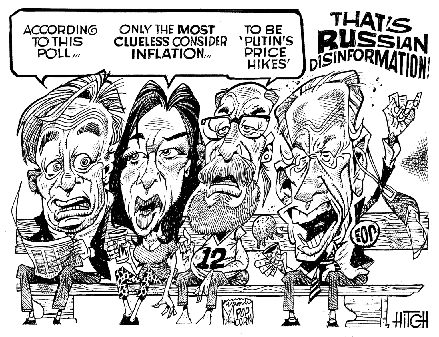 Font OCR: ACCORDING TO THIS POLLONLY THE MOST CLUELESS CONSIDER INFLATION. TO BE THAT'S PUTIN'S RUSSIAN HIKES DISINFORMATION! PRICE FOD Warning POP HITCH ACCORDING TO THIS POLLONLY THE MOST CLUELESS CONSIDER INFLATION . TO BE THAT'S PUTIN'S RUSSIAN HIKES DISINFORMATION ! PRICE FOD Warning POP HITCH