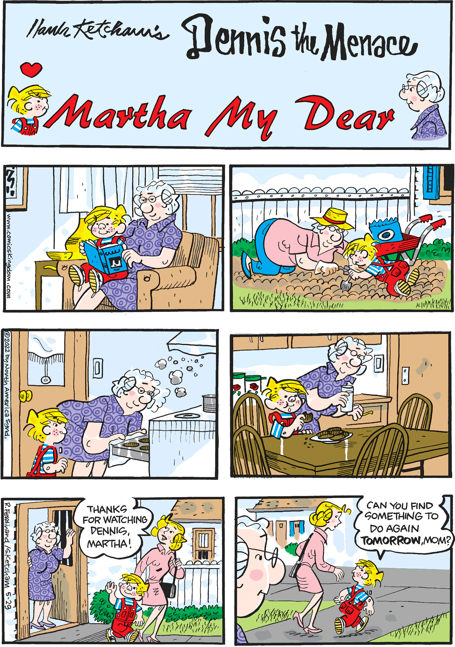Art OCR: Ianda Ketekauns Demis the Menace Martha My Dear THANKS FOR WATCHING DENNISMARTHA! CAN YOU FIND SOMETHING TO DO AGAIN TOMORROWMOM? 22022 by Novth Ameri PEselicand /SKeteham 5-20 Ianda Ketekauns Demis the Menace Martha My Dear THANKS FOR WATCHING DENNISMARTHA! CAN YOU FIND SOMETHING TO DO AGAIN TOMORROWMOM? 22022 by Novth Ameri PEselicand /SKeteham 5-20