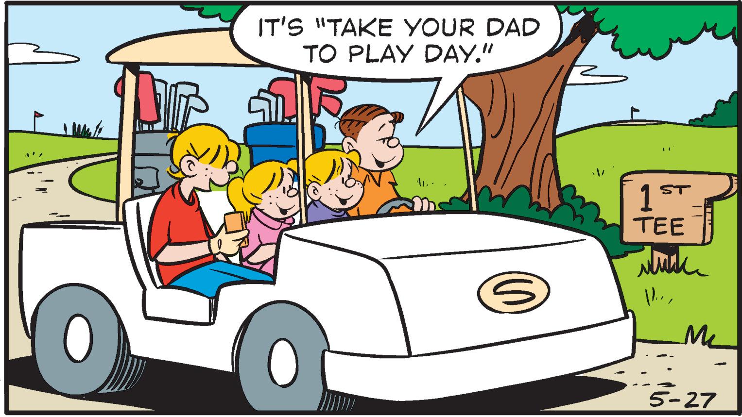 Mode of transport OCR: IT'S "TAKE YOUR DAD TO PLAY DAY." 1ST TEE Me 5-27 IT'S "TAKE YOUR DAD TO PLAY DAY." 1ST TEE Me 5-27