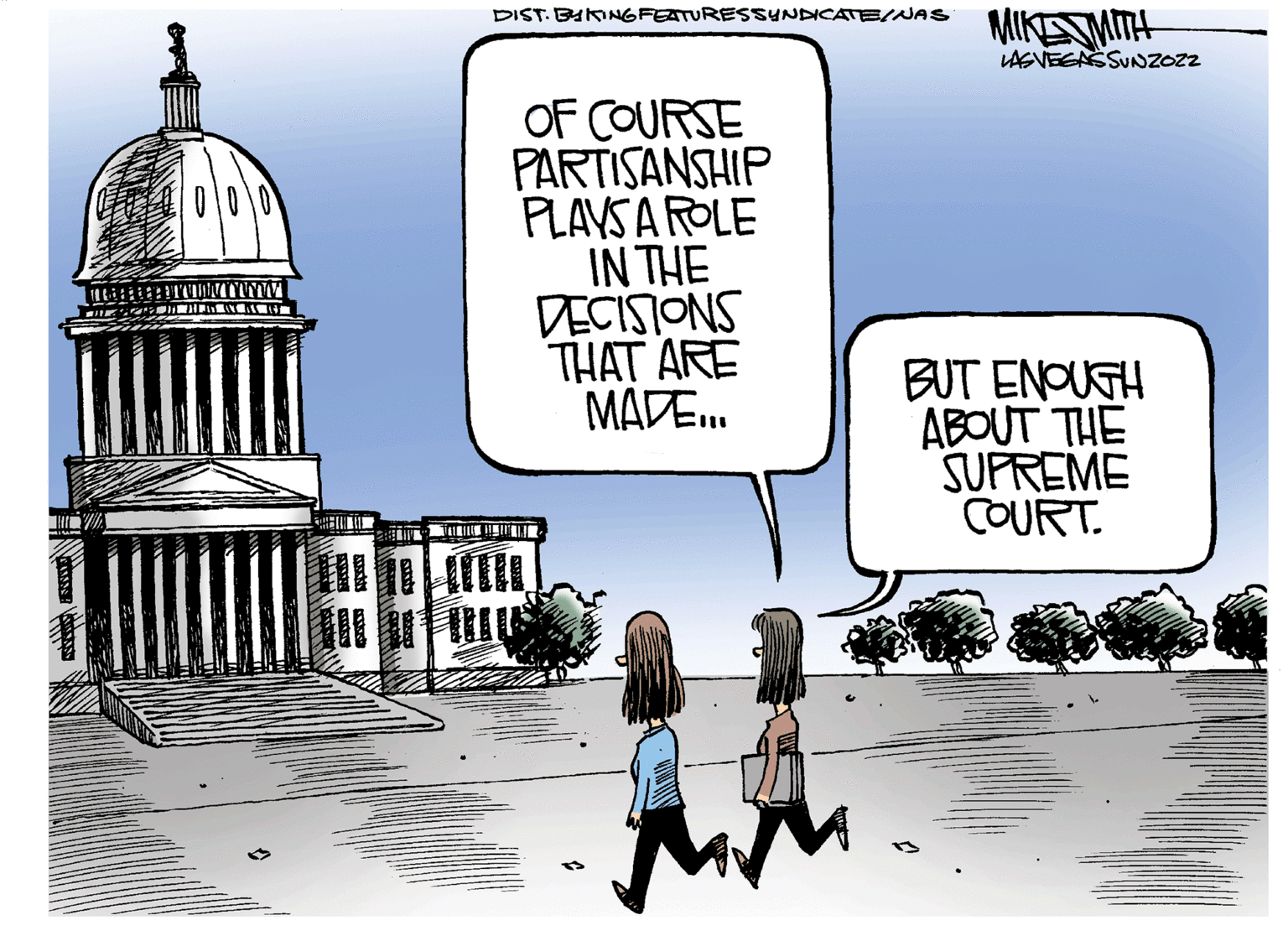 City OCR: DIST. BUKINGFEATURESSYNDCATEINAS MIKESMITH LAGVEGNESUNZOZZ OF COURSE PARTISANSHIP PLAYSAROLE IN THE DECISIONS THAT ARE MADE BUT ENOUGH ABOUT THE SUFREME COURT. DIST. BUKINGFEATURESSYNDCATEINAS MIKESMITH LAGVEGNESUNZOZZ OF COURSE PARTISANSHIP PLAYSAROLE IN THE DECISIONS THAT ARE MADE BUT ENOUGH ABOUT THE SUFREME COURT.