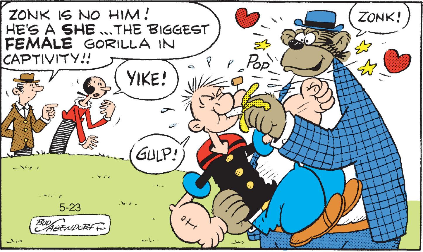 Interaction OCR: ZONK IS NO HIM! HE'S A SHE ..THE BIGGEST FEMALE GORILLA IN CAPTIVITY!! ZONK! Pop YIKE! GULP! 5-23 BUD AGEND ZONK IS NO HIM! HE'S A SHE ..THE BIGGEST FEMALE GORILLA IN CAPTIVITY!! ZONK! Pop YIKE! GULP! 5-23 BUD AGEND