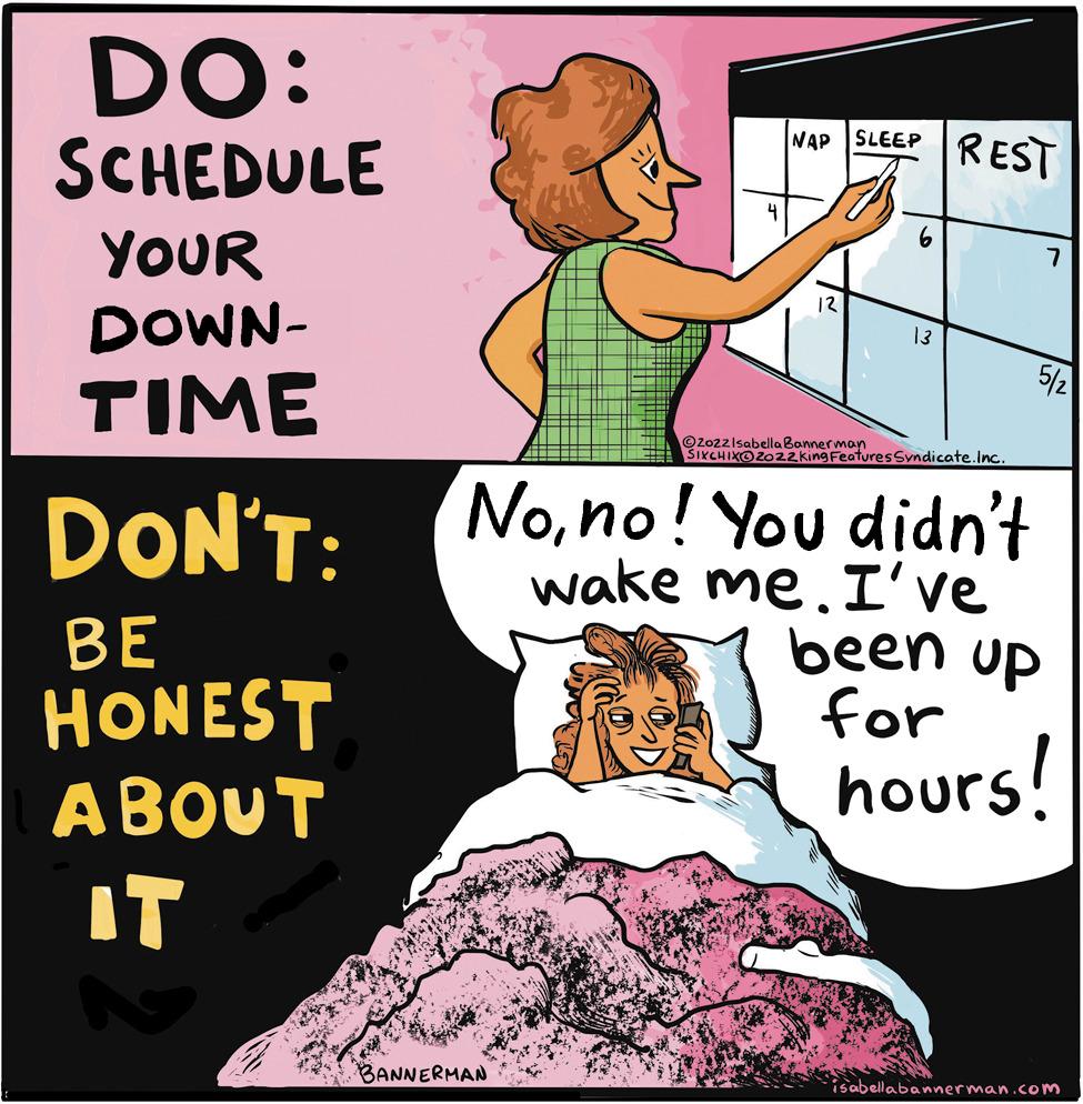 Art OCR: DO: SCHEDULE NAP SLEEP REST YOUR 12 DOWN- 13 5/2 TIME OZo2zlsabella Banner man SIXCHIXOZo22king FeaturesSyndicate.Inc. Nono! You didn't wake me. I've been up for hours! DON'T: BE HONEST ABOUT IT BANNERMAN isabellabannerman.com DO: SCHEDULE NAP SLEEP REST YOUR 12 DOWN- 13 5/2 TIME OZo2zlsabella Banner man SIXCHIXOZo22king FeaturesSyndicate.Inc. Nono! You didn't wake me. I've been up for hours! DON'T: BE HONEST ABOUT IT BANNERMAN isabellabannerman.com