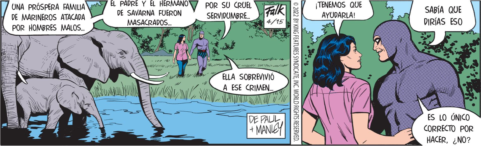 Comic book OCR: ÉL PADRÉ Y ÉL HERMANO POR SU CRUEL SERVIDUMBRE. ¡TENEMOS QUE UNA PRÓSPERA FAMILIA DE MARINEROS ATACADA POR HOMBRES MALOS. DE SAVARNA FUERON MASACRADOS. Falk SABÍA QUE DIRÍAS ESO AYUDARLA! 4/15 ELLA SOBREVIVIÓ A ESE CRIMEN. ES LO ÚNICO DE PAUL MANIEY CORRECTO POR HACER¿NO? © 2022 BY KING FEATURES SYNDICATEINC. WORLD RIGHTS RESERVED ÉL PADRÉ Y ÉL HERMANO POR SU CRUEL SERVIDUMBRE. ¡TENEMOS QUE UNA PRÓSPERA FAMILIA DE MARINEROS ATACADA POR HOMBRES MALOS. DE SAVARNA FUERON MASACRADOS. Falk SABÍA QUE DIRÍAS ESO AYUDARLA! 4/15 ELLA SOBREVIVIÓ A ESE CRIMEN. ES LO ÚNICO DE PAUL MANIEY CORRECTO POR HACER¿NO? © 2022 BY KING FEATURES SYNDICATEINC. WORLD RIGHTS RESERVED