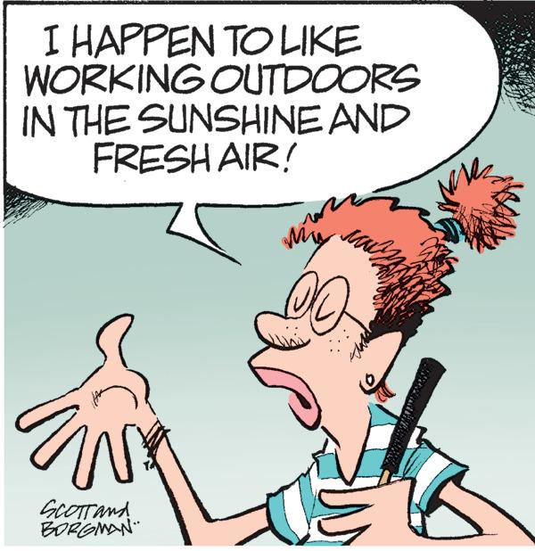 Human OCR: I HAPPEN TO LIKE WORKING OUTDOORS IN THE SUNSHINE AND FRESH AIR! GCOTTAnd BORONAN" I HAPPEN TO LIKE WORKING OUTDOORS IN THE SUNSHINE AND FRESH AIR! GCOTTAnd BORONAN"