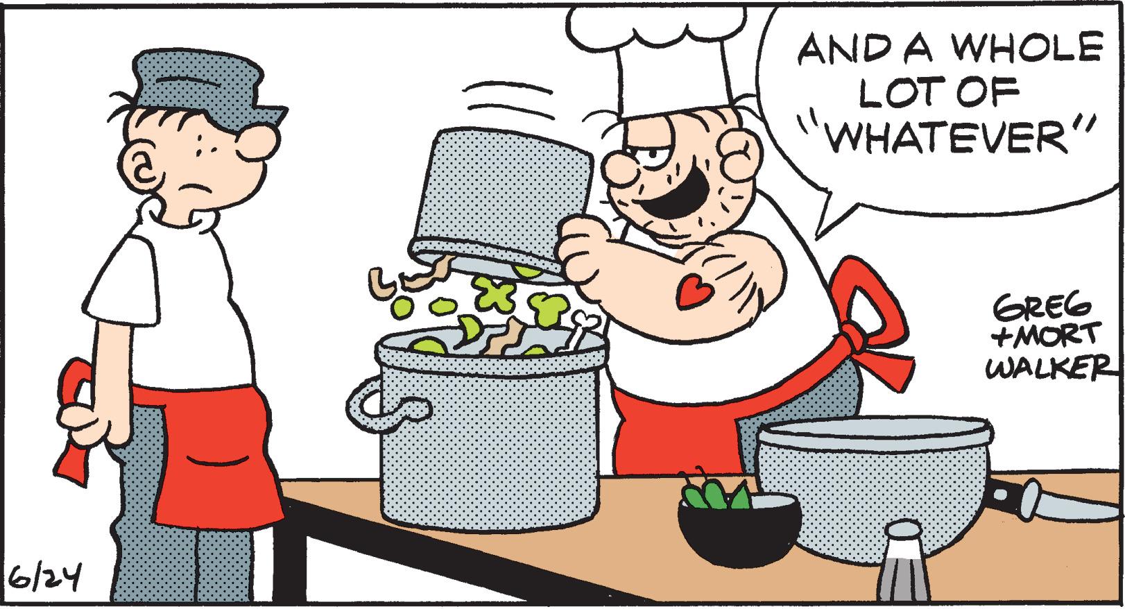 Happy OCR: 6/24 AND A WHOLE LOT OF "WHATEVER" GREG +MORT WALKER 6/24 AND A WHOLE LOT OF " WHATEVER " GREG + MORT WALKER