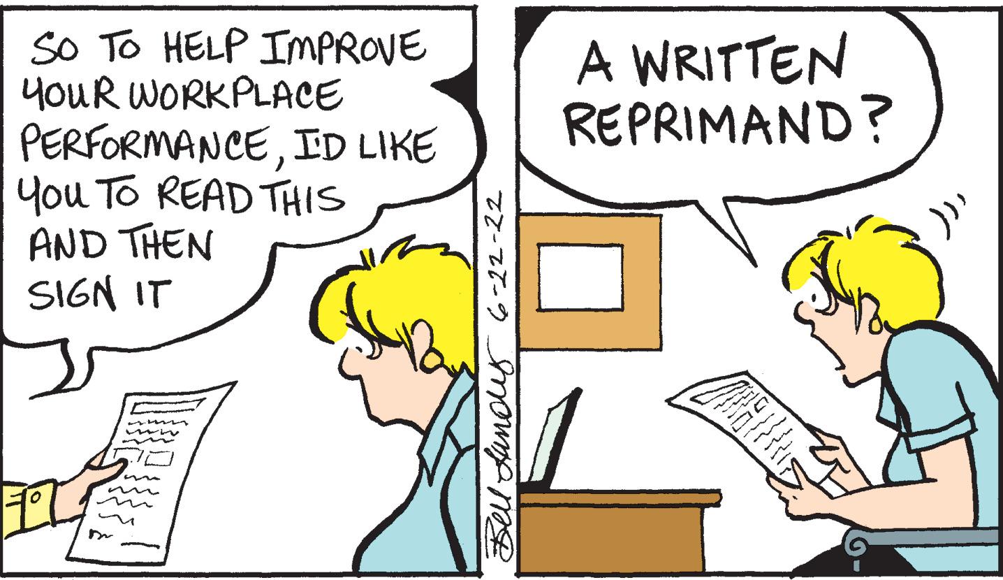 Font OCR: SO TO HELP IMPROVE YOUR WORKPLACE PERFORMANCEI'D LIKE You To READ THIS AND THEN SIGN IT IL2 Bell Landuy 6-22-22 A WRITTEN REPRIMAND? Ma my p Cr SO TO HELP IMPROVE YOUR WORKPLACE PERFORMANCEI'D LIKE You To READ THIS AND THEN SIGN IT IL2 Bell Landuy 6-22-22 A WRITTEN REPRIMAND ? Ma my p Cr