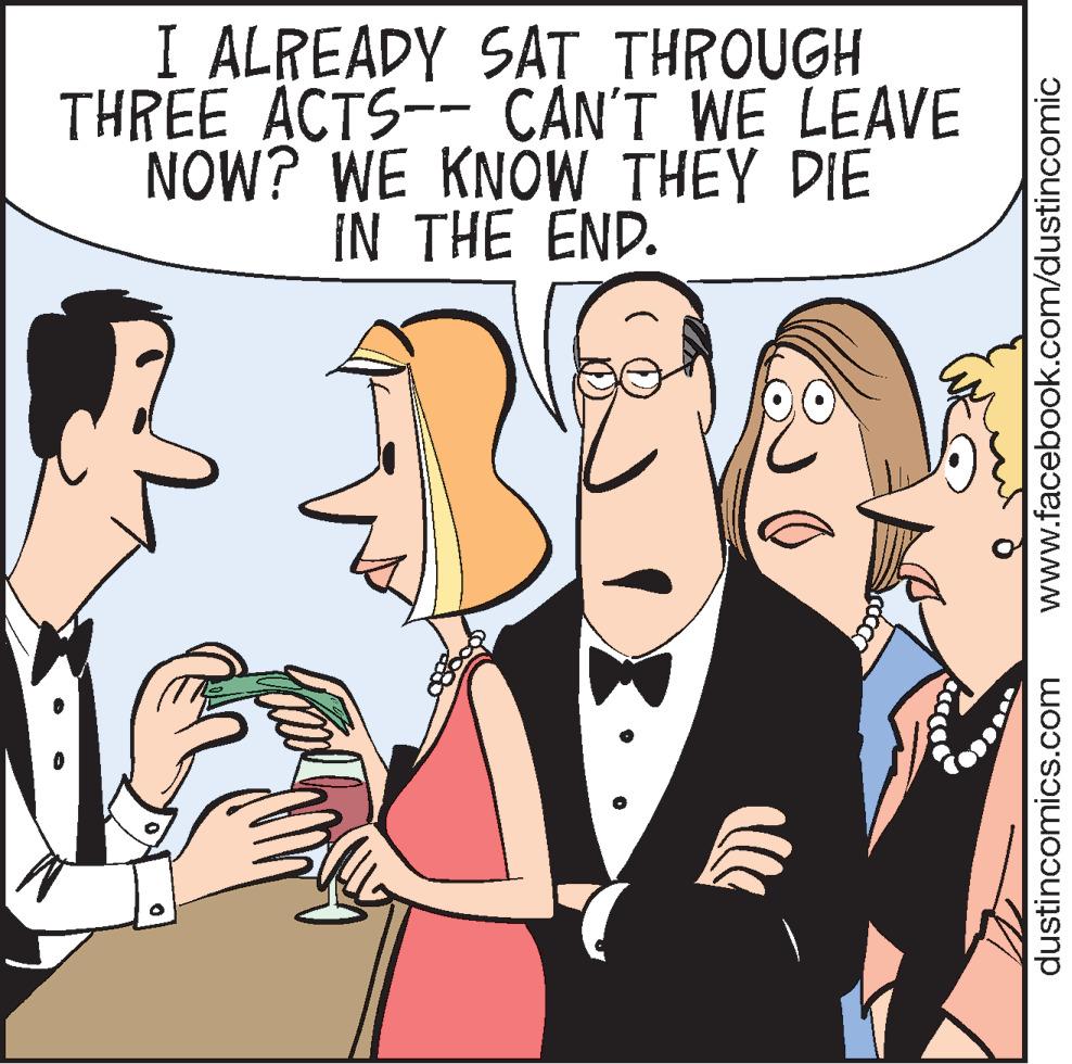 Font OCR: I ALREADY SAT THROUGH THREE ACTS-- CAN'T WE LEAVE NOW? WE KNOW THEY DIE IN THE END. www.facebook.com/dustincomic dustincomics.com I ALREADY SAT THROUGH THREE ACTS-- CAN'T WE LEAVE NOW ? WE KNOW THEY DIE IN THE END . www.facebook.com/dustincomic dustincomics.com