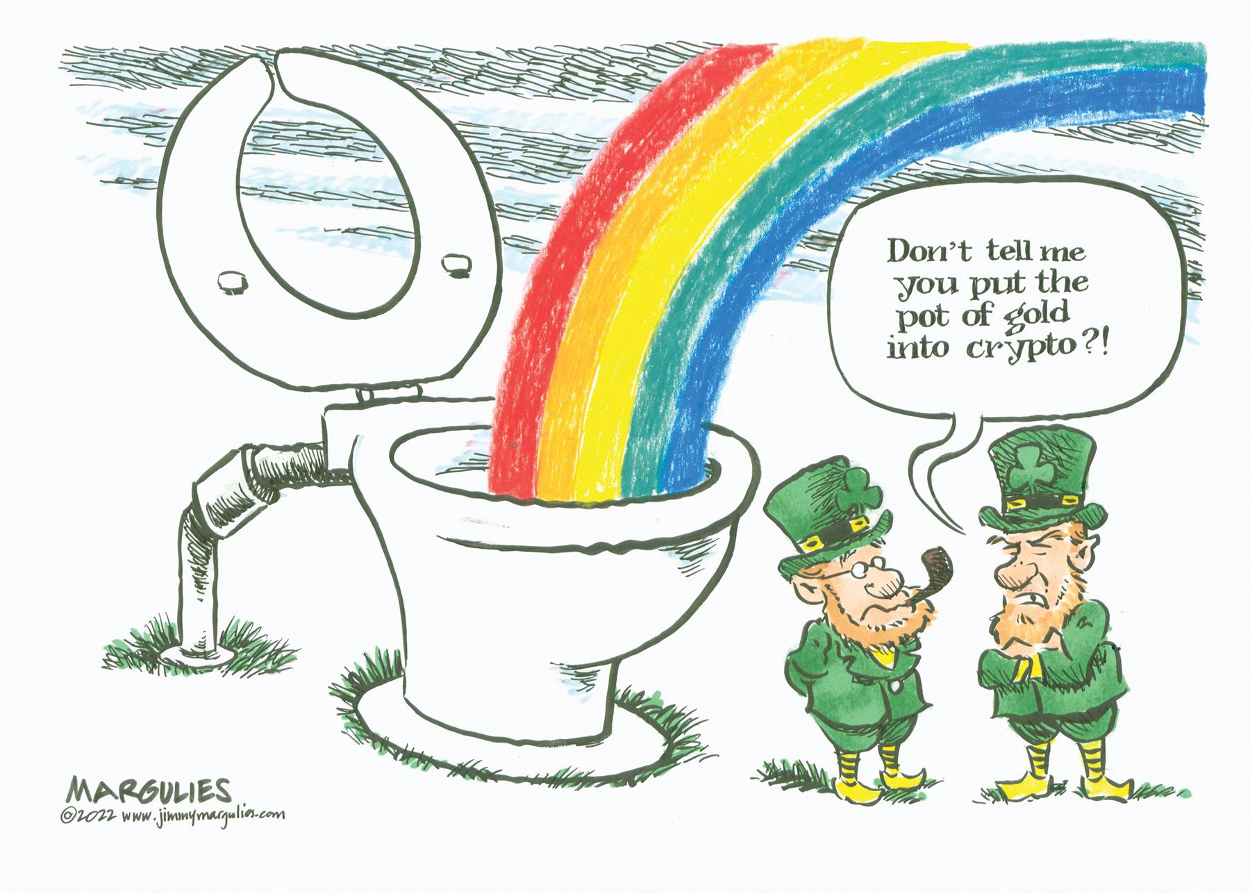 Illustration OCR: MARGULIES ?2022 www.jimmymargulies.com Don't tell me you put the pot of gold into crypto?! MARGULIES ?2022 www.jimmymargulies.com Don't tell me you put the pot of gold into crypto ?!