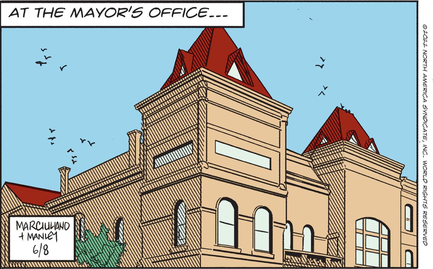 Urban design OCR: ?2022 NORTH AMERICA SYNDICATEINC. WORLD RIGHTS RESERVED DL DUID 400 AT THE MAYOR'S OFFICE... MARCIULIANO + MANLEY Bzzz 8/9 ?2022 NORTH AMERICA SYNDICATEINC . WORLD RIGHTS RESERVED DL DUID 400 AT THE MAYOR'S OFFICE ... MARCIULIANO + MANLEY Bzzz 8/9