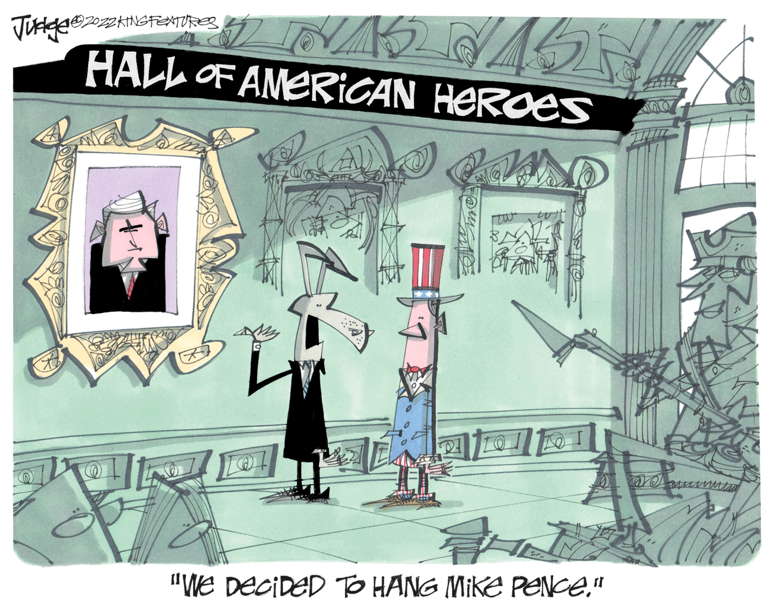 Visual arts OCR: Judgee 12022 KING FEATURES HALL OF AMERICAN O 5 15 15 HEROES Intuo "We DECIDED TO HANG Mike Pence." DOLO De mentiti Judgee 12022 KING FEATURES HALL OF AMERICAN O 5 15 15 HEROES Intuo " We DECIDED TO HANG Mike Pence . " DOLO De mentiti