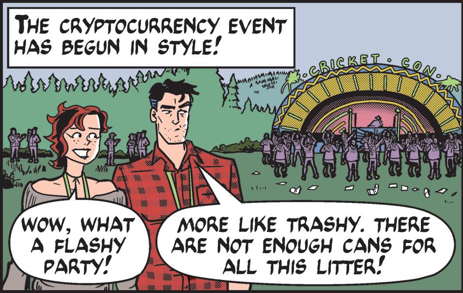 Event OCR: THE CRYPTOCURRENCY EVENT HAS BEGUN IN STYLE! Af org w. w 24 83 88 WOWWHAT A FLASHY PARTY! * 11 1... MORE LIKE TRASHY. THERE ARE NOT ENOUGH CANS FOR ALL THIS LITTER! THE CRYPTOCURRENCY EVENT HAS BEGUN IN STYLE ! Af org w . w 24 83 88 WOWWHAT A FLASHY PARTY ! * 11 1 ... MORE LIKE TRASHY . THERE ARE NOT ENOUGH CANS FOR ALL THIS LITTER !