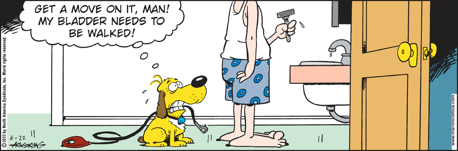 Line OCR: GET A MOVE ON ITMAN! MY BLADDER NEEDS TO BE WALKED! 11 6-22 ARMSTRONG 11 www.marvincomics.com GET A MOVE ON ITMAN ! MY BLADDER NEEDS TO BE WALKED ! 11 6-22 ARMSTRONG 11 www.marvincomics.com