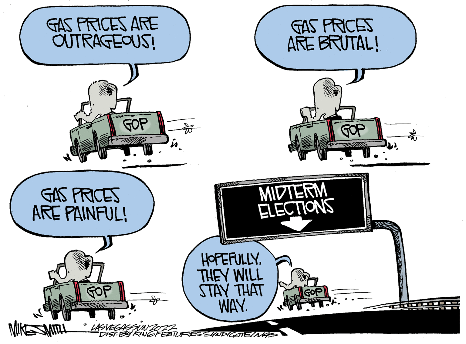 Automotive lighting OCR: GAS PRICES ARE OUTRAGEOUS! GOP GAS PRICES ARE PAINFUL! HOPEFULLYTHEY WILL GOP STAY THAT WAY. LASVEGASSUNZOZZ DIST BY KING FEATURES SYNDICATE/MAS SMITH GAS PRICES ARE BRUTAL! GOP MIDTERM ELECTIONS GOP del GAS PRICES ARE OUTRAGEOUS ! GOP GAS PRICES ARE PAINFUL ! HOPEFULLYTHEY WILL GOP STAY THAT WAY . LASVEGASSUNZOZZ DIST BY KING FEATURES SYNDICATE / MAS SMITH GAS PRICES ARE BRUTAL ! GOP MIDTERM ELECTIONS GOP del