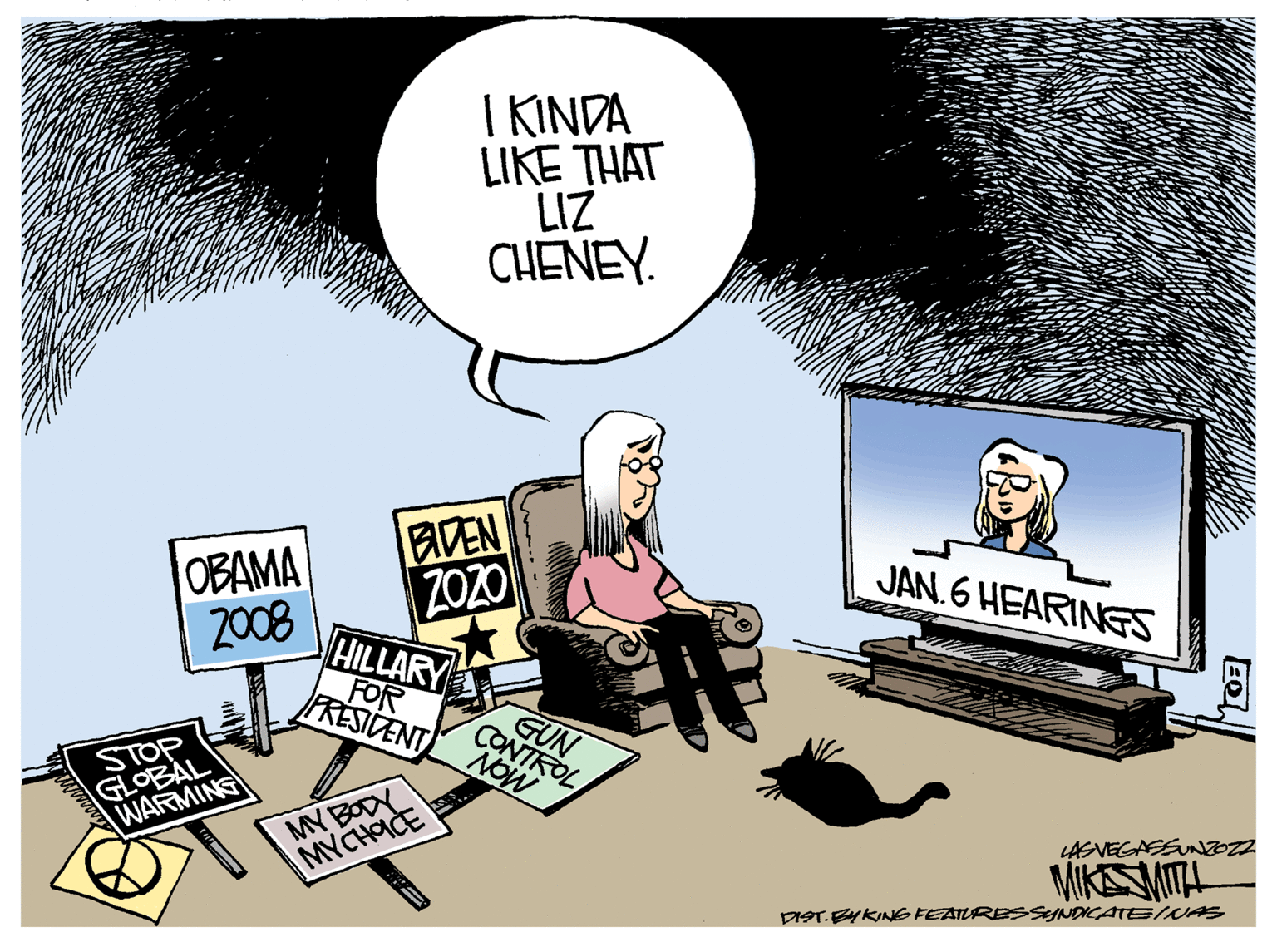 Fiction OCR: OBAMA 2008 STOP GLOBAL WARMING BIDEN ZOZO HILLARY FOR PRESIDENT I KINDA LIKE THAT LIZ CHENEY. MY BODY MYCHOCE NOW GUN CONTROL RODD) JAN. 6 HEARINGS LASVEGASSUNZOZZ MIKE SMITH DIST. BYKING FEATURES SYNDICATE INAS OBAMA 2008 STOP GLOBAL WARMING BIDEN ZOZO HILLARY FOR PRESIDENT I KINDA LIKE THAT LIZ CHENEY . MY BODY MYCHOCE NOW GUN CONTROL RODD ) JAN . 6 HEARINGS LASVEGASSUNZOZZ MIKE SMITH DIST . BYKING FEATURES SYNDICATE INAS