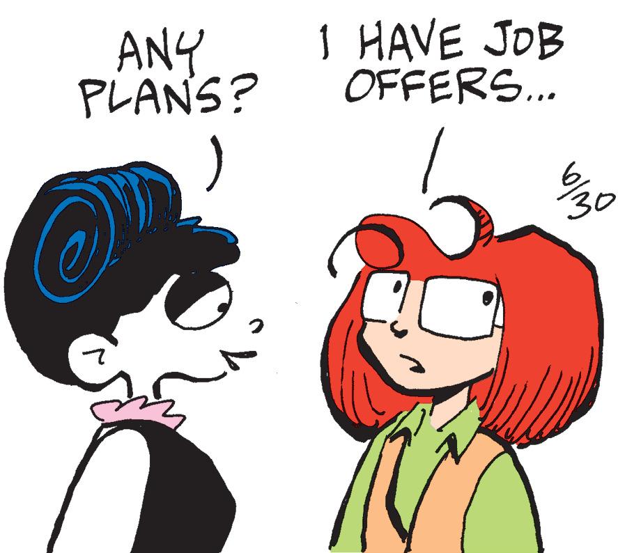 Human OCR: ANY PLAN'S? I HAVE JOB OFFERS... 20 %30 ANY PLAN'S ? I HAVE JOB OFFERS ... 20 % 30