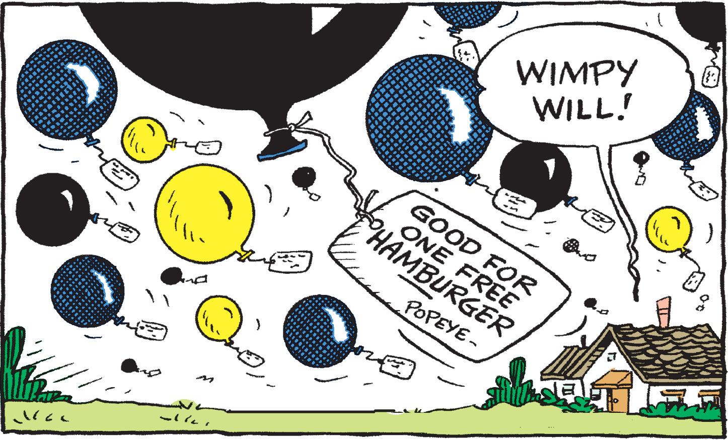 Visual arts OCR: VILL WIMPY WILL! - GOOD FOR ONE FREE HAMBURGER POPEYE- VILL WIMPY WILL ! - GOOD FOR ONE FREE HAMBURGER POPEYE