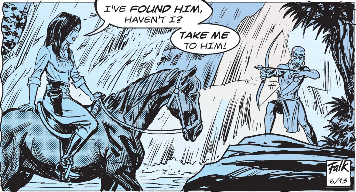 Comic book OCR: I'VE FOUND HIMHAVEN'T I? TAKE ME TO HIM! Falk 6/13 I'VE FOUND HIMHAVEN'T I ? TAKE ME TO HIM ! Falk 6/13