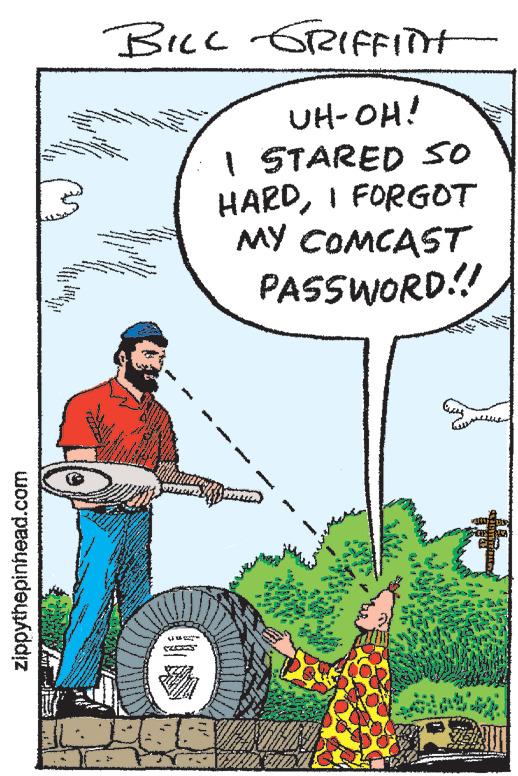 Automotive wheel system OCR: zippythepinhead.com BILL GRIFFITH UH-OH! I STARED SO HARDI FORGOT MY COMCAST PASSWORD!! PER ? AR JESSICA - ZAI zippythepinhead.com BILL GRIFFITH UH - OH ! I STARED SO HARDI FORGOT MY COMCAST PASSWORD !! PER ? AR JESSICA - ZAI