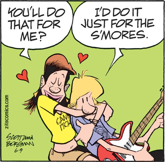 Rectangle OCR: YOU'LL DO THAT FOR ??? zitscomics.com SCOTT and BORGMAN 6.9 CAN ITCH I'D DO IT JUST FOR THE S'MORES. YOU'LL DO THAT FOR ??? zitscomics.com SCOTT and BORGMAN 6.9 CAN ITCH I'D DO IT JUST FOR THE S'MORES .